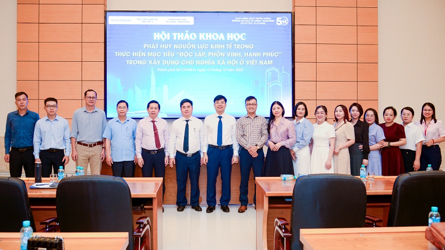 Hội thảo khoa học: Phát huy nguồn lực kinh tế trong thực hiện mục tiêu “độc lập, phồn vinh, hạnh phúc” trong xây dựng chủ nghĩa xã hội ở Việt Nam