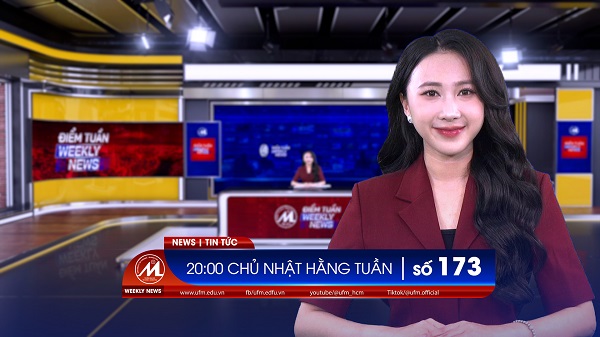 [UFM NEWS] Điểm tuần số 173