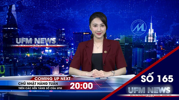 [UFM NEWS] Điểm tuần số 165
