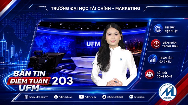 [UFM NEWS] Điểm tuần số 203