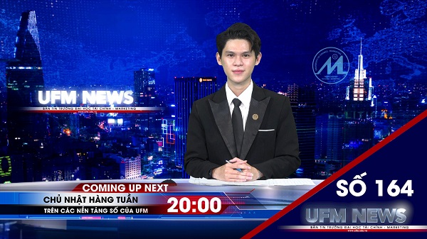 [UFM NEWS] Điểm tuần số 164