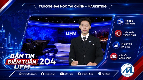 [UFM NEWS] Điểm tuần số 204